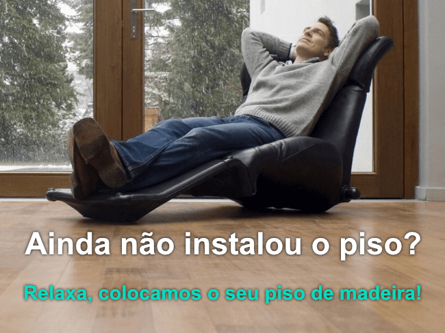 Piso de madeira reformado é outra coisa!